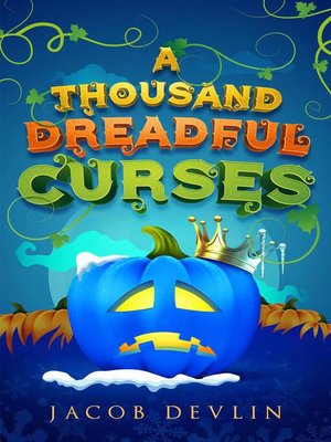cover image of A Thousand Dreadful Curses